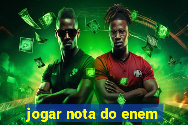 jogar nota do enem