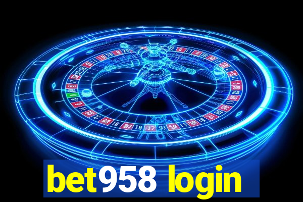 bet958 login