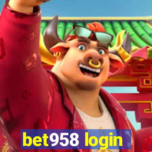 bet958 login