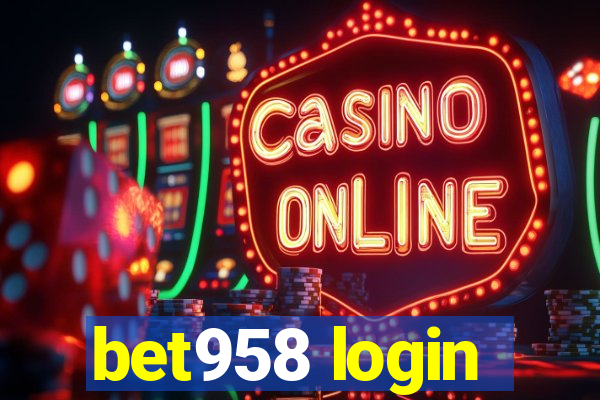 bet958 login