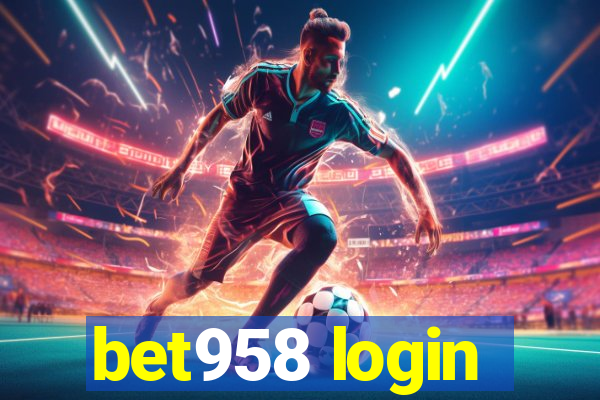 bet958 login