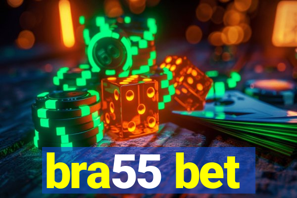 bra55 bet