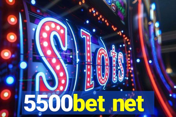 5500bet net