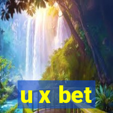 u x bet