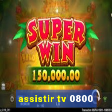 assistir tv 0800