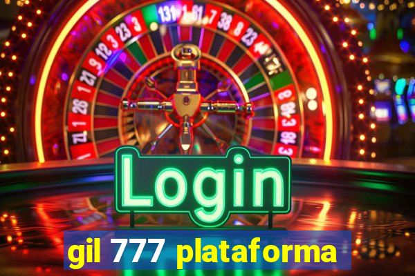 gil 777 plataforma