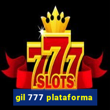 gil 777 plataforma