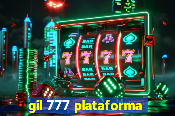 gil 777 plataforma