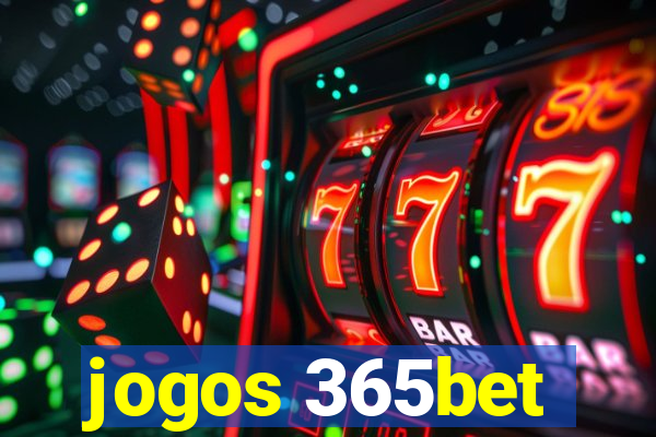 jogos 365bet