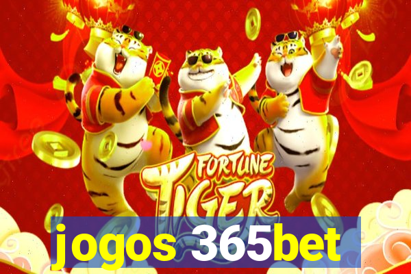 jogos 365bet