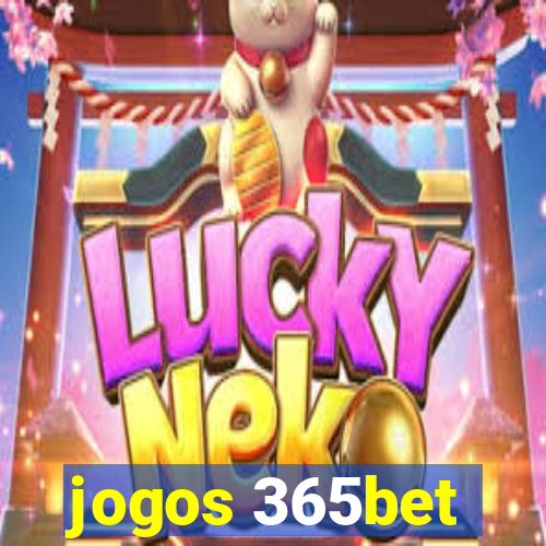 jogos 365bet