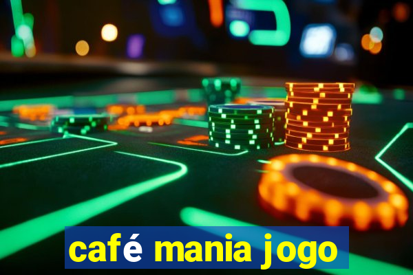 café mania jogo