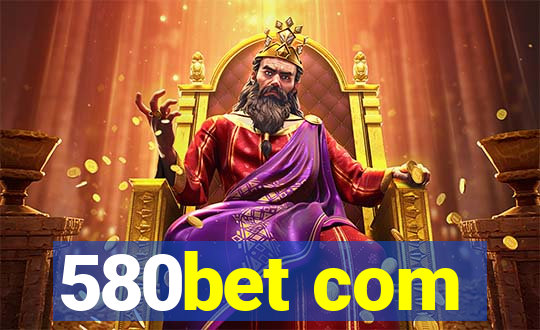 580bet com