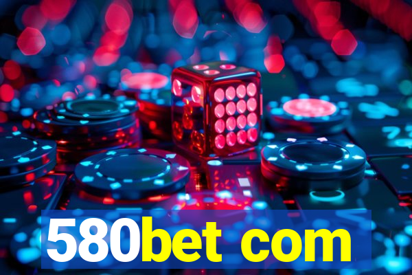 580bet com