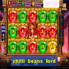 chilli beans lord of the rings