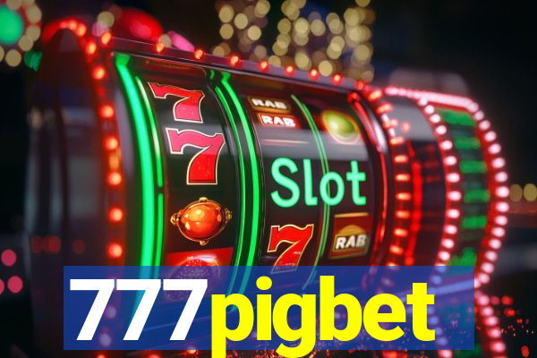 777pigbet