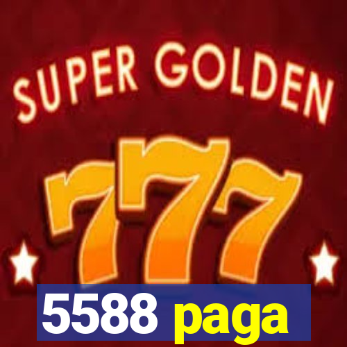 5588 paga