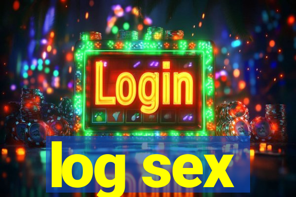 log sex