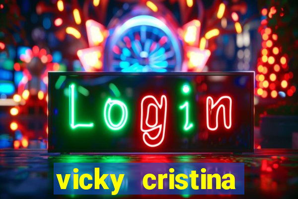 vicky cristina barcelona online legendado