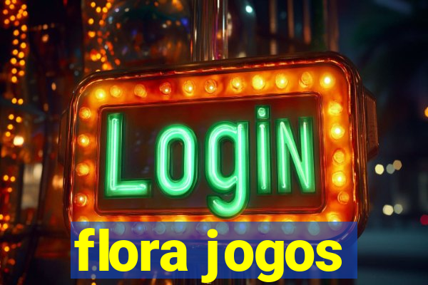 flora jogos