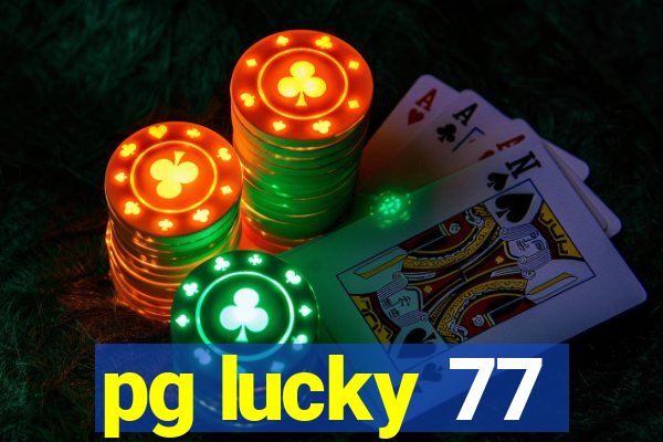 pg lucky 77