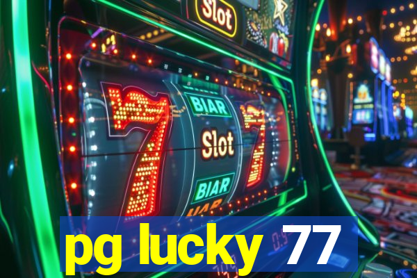 pg lucky 77