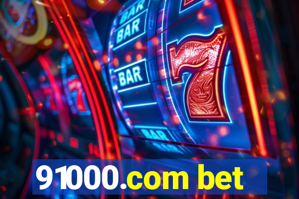 91000.com bet