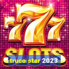 truco star 2023