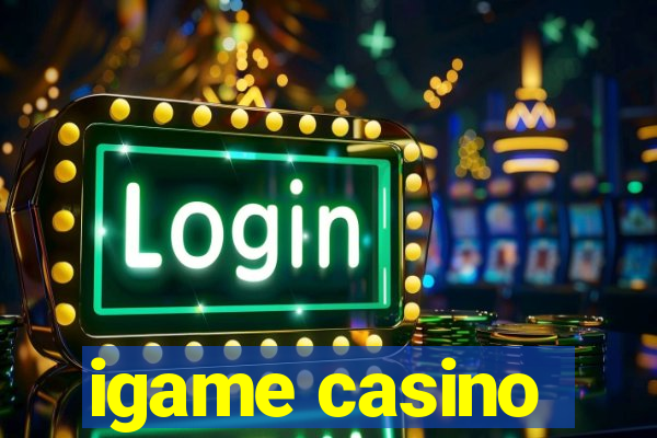 igame casino