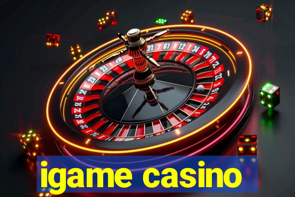 igame casino