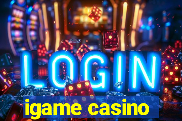 igame casino