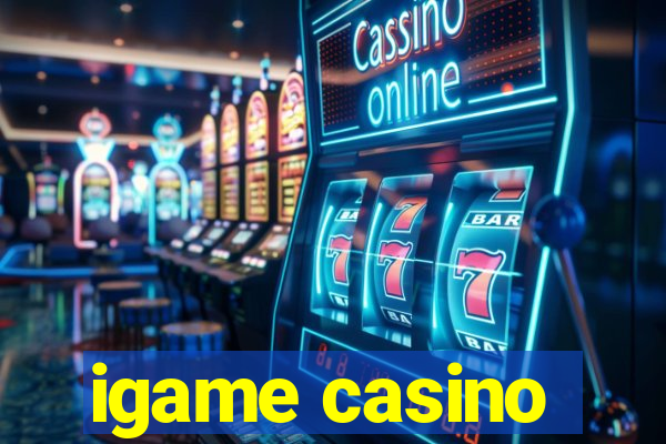 igame casino