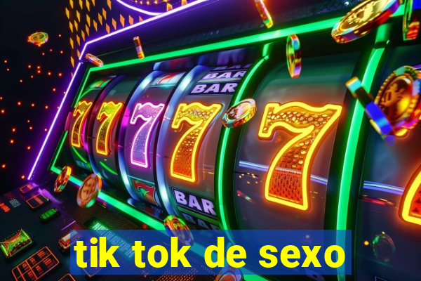 tik tok de sexo