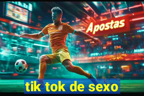 tik tok de sexo