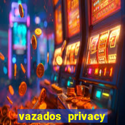 vazados privacy belle belinha