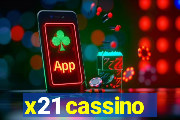 x21 cassino