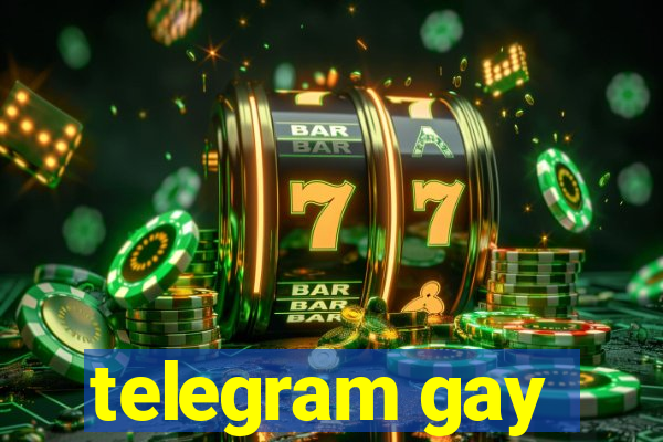 telegram gay