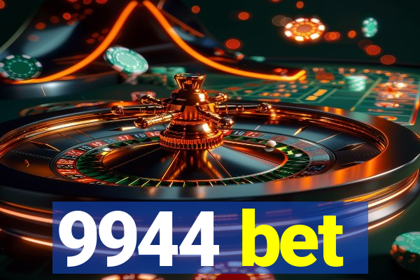 9944 bet