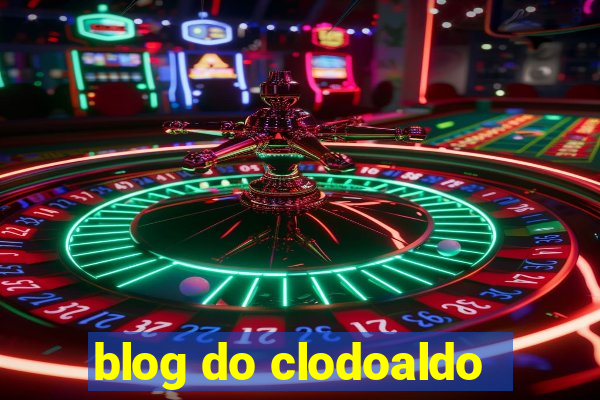 blog do clodoaldo