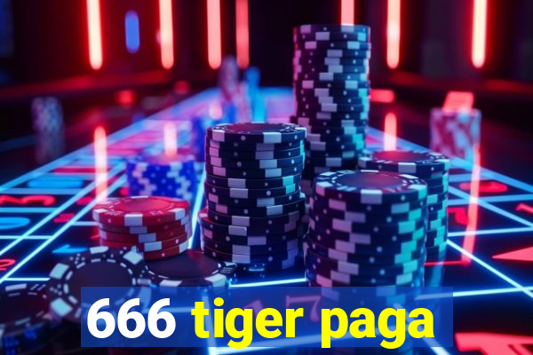 666 tiger paga