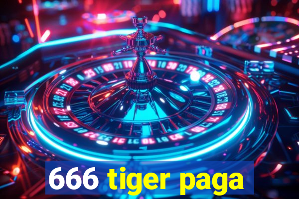 666 tiger paga