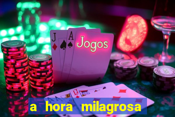 a hora milagrosa livro pdf download