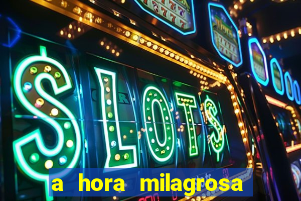 a hora milagrosa livro pdf download