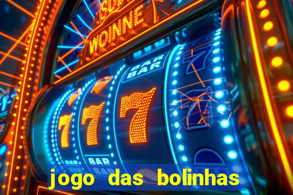 jogo das bolinhas que ganha dinheiro