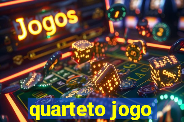 quarteto jogo