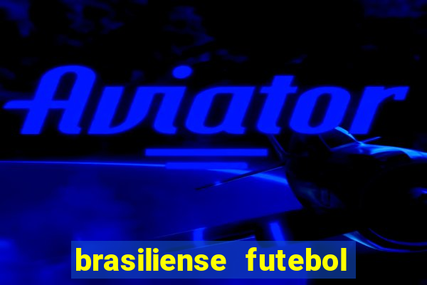 brasiliense futebol clube maior de 18