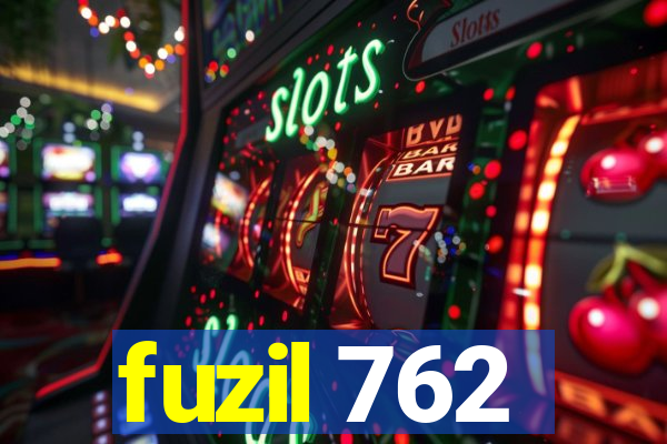 fuzil 762