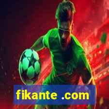 fikante .com