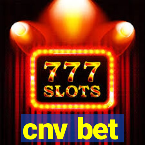 cnv bet