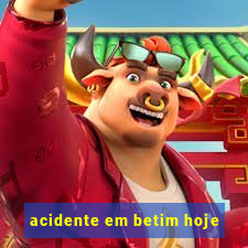 acidente em betim hoje